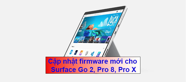 cập nhật firmware mới cho Surface Go 2, Pro 8, Pro X